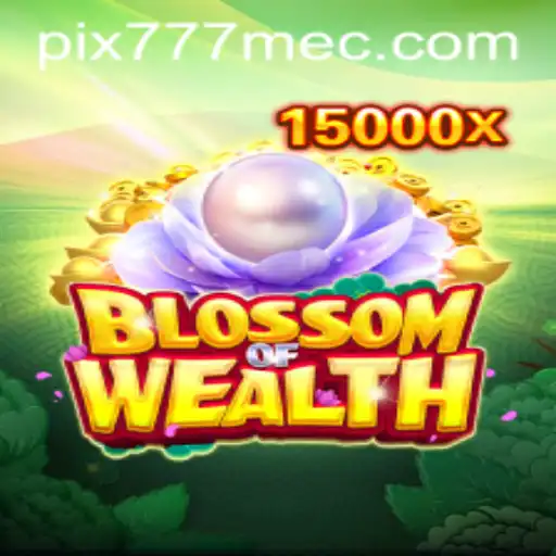 BlossomofWealth: Descubra o Fascinante Mundo do Jogo 777MEC